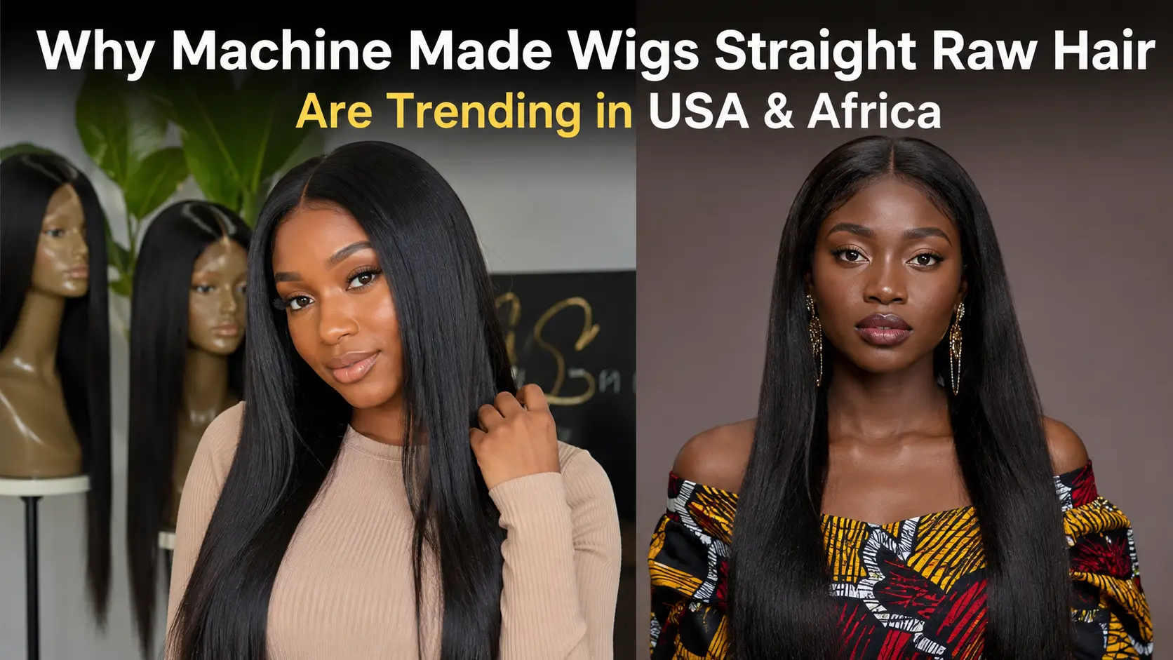 Machine Made Wigs Straight Raw Hair Vendors in USA & Africa